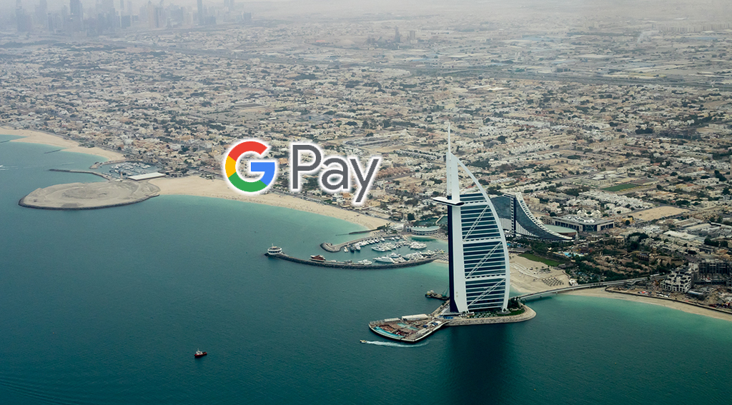 Google Pay Is Now Available In Dubai and Abu Dhabi