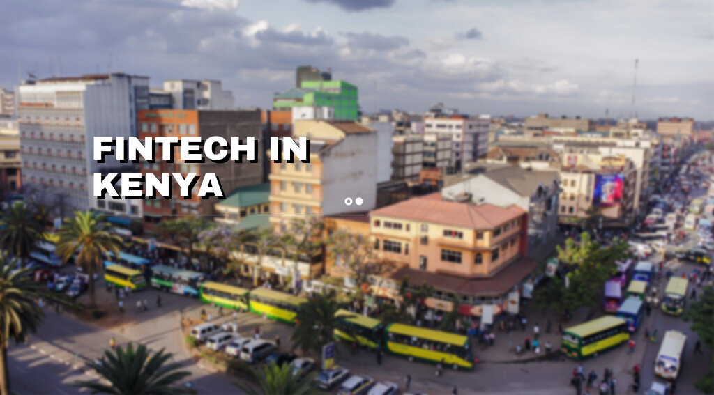 Fintech In Kenya: An Overview