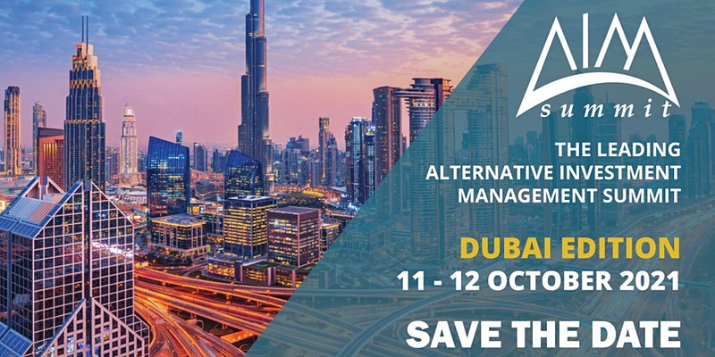 The Leading Alternative Investment Management Summit - Dubai Edition 2021