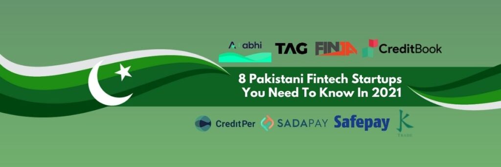 8 Pakistani Fintech Startups You Need To Know In 2021 (1)
