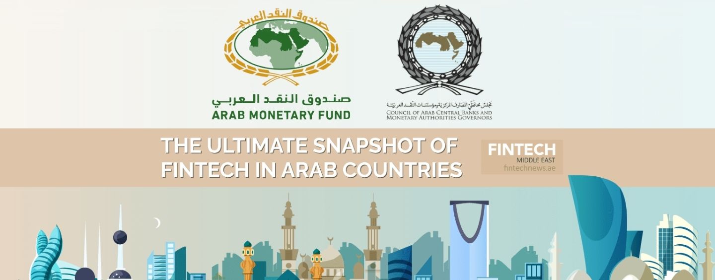 The Ultimate Snapshot of Fintech in 10 Arab Countries