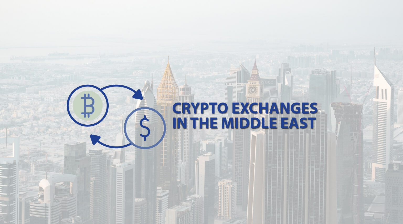 7 Middle East Crypto Exchanges That Support Local Currencies