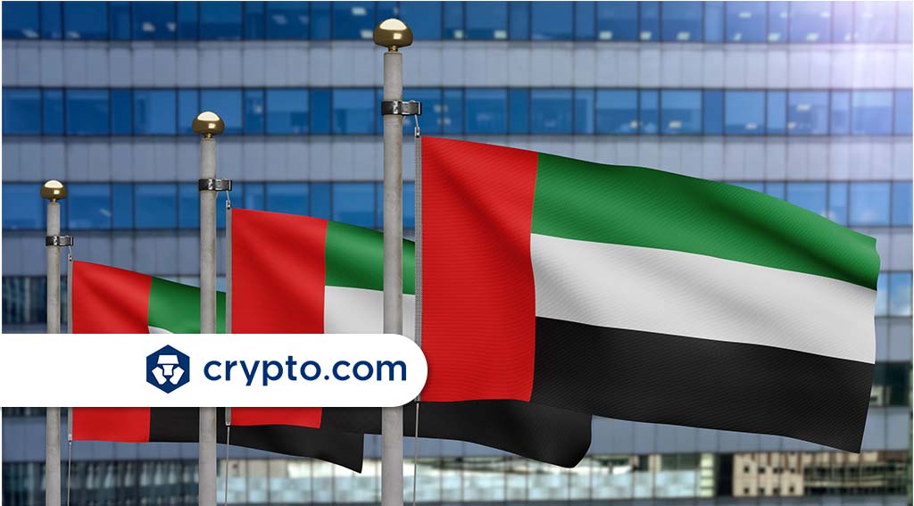 Crypto.com’s Dubai Entity Receives Approval