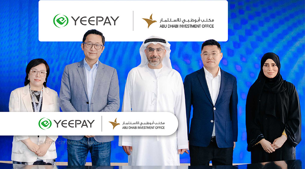China’s YeePay to Establish Regional HQ and Tech Hub in Abu Dhabi