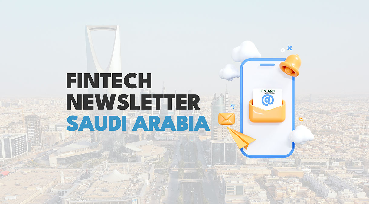 Fintech Saudi Arabia Newsletter