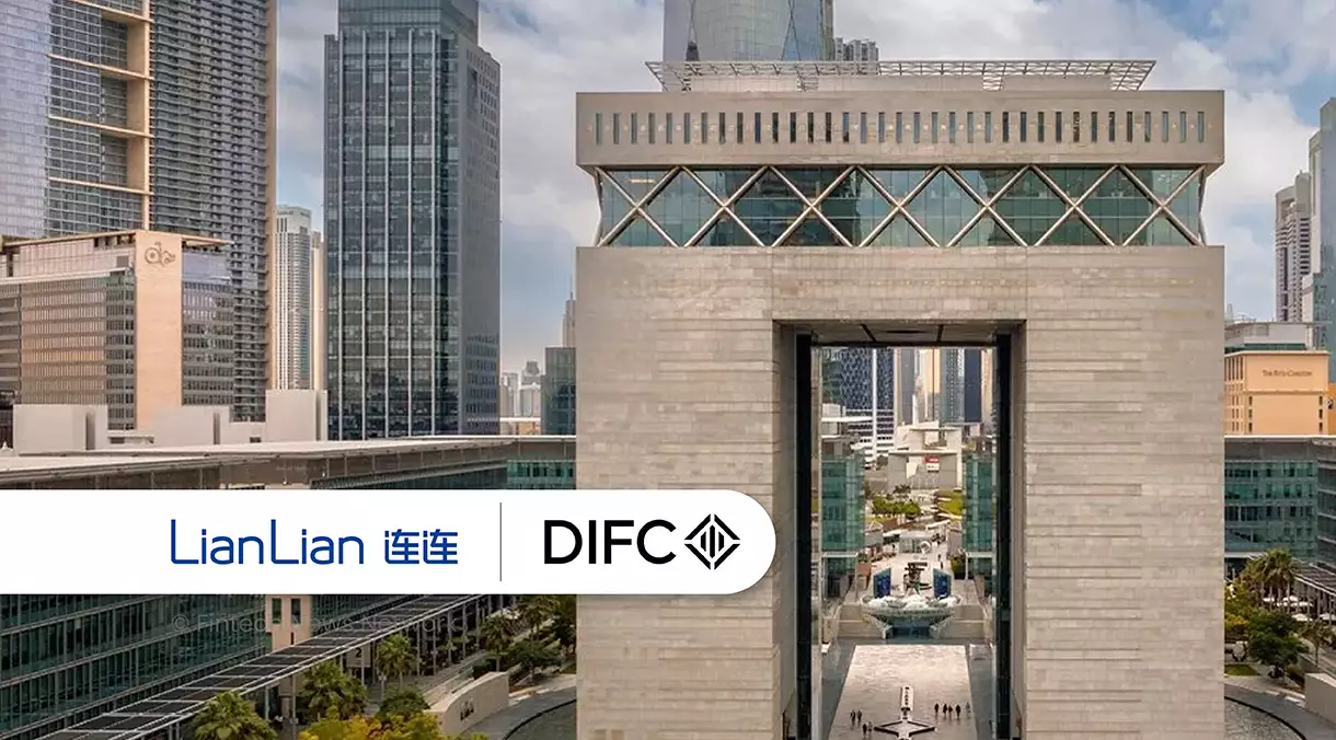 Lianlian Secures DFSA License to Expand Cross-Border Payments from DIFC